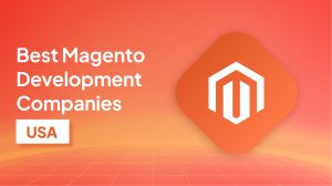 Magento Development Companies in USA